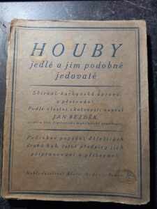 (Antik) Houby jedlé a jim podobné jedovaté (1905)-J.Bezděk