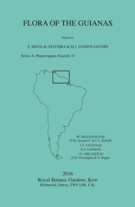 Flora of the Guianas: 40. Dilleniaceae: 117. Vitaceae: 131. Meliaceae (Series A: Phanerogams Fascicle 31) (2016)