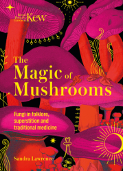 The Magic of Mushrooms (2022)-Sandra Lawrence