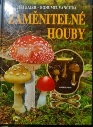 (antik) Zaměnitelné houby (2005)-Baier, Vančura