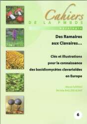 Cahier de la FMBDS n° 6-Des Ramaires aux Clavaires… par Marcel Gannaz & Michèle Raillère-Burat